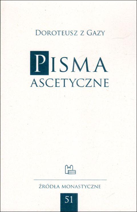 Pisma ascetyczne Źródła monastyczne 51 (książka) - Doroteusz z Gazy, naukowe, Wydawnictwo OO. Benedyktynów TYNIEC, 2025 r., oprawa miękka - 29354 9788373543867