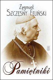 Pamiętniki - Zygmunt Szczęsny Feliński (książka) - Zygmunt Szczęsny Feliński, biografie, Instytut Wydawniczy PAX, 2023 r., oprawa twarda - 27739 9788321120560
