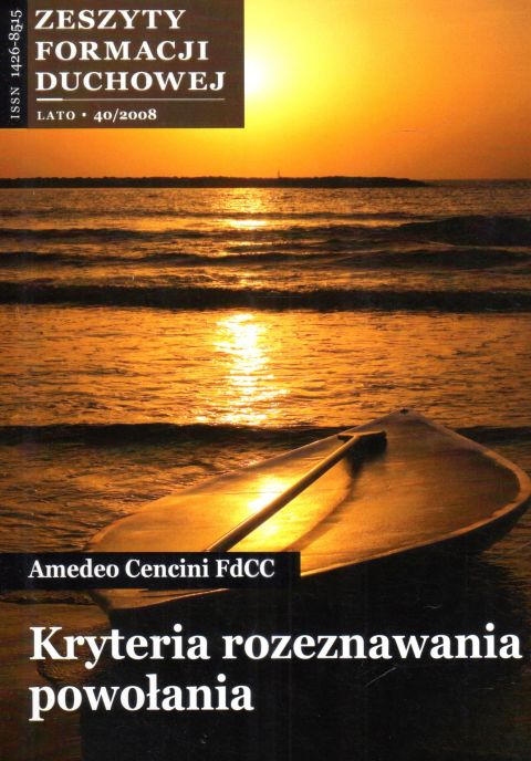 Kryteria rozeznawania powołania (ZFD 40) - Amedeo Cencini FdCC, naukowe, SALWATOR, 2008 r., oprawa miękka - 24764