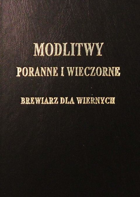 Modlitwy poranne i wieczorne ludu Bożego. Brewiarz dla świeckich (książka) - ks. Tarsycjusz Sinka  (red.) , modlitewniki, Wydawnictwo Instytut Teologiczny Księży Misjonarzy, 1999 r., oprawa twarda - 23878 9788372161154