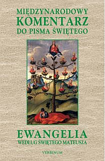 Międzynarodowy Komentarz do Pisma świętego.Ewangelia wg św.Mateusza (książka) - William R. Farmer  (red.) , komentarze do czytań; Biblia, Wydawnictwo Verbinum, 2007 r., oprawa Miękka - 22941 9788371923357