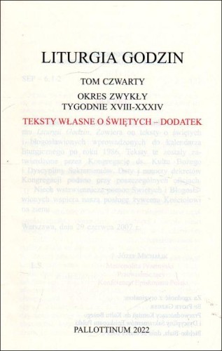 Liturgia Godzin Teksty własne o świętych DODATEK Tom 4 (książka) - -, obrzędy rytuały, Wydawnictwo Pallottinum, 2022 r., oprawa miękka - 22402 9788370149383