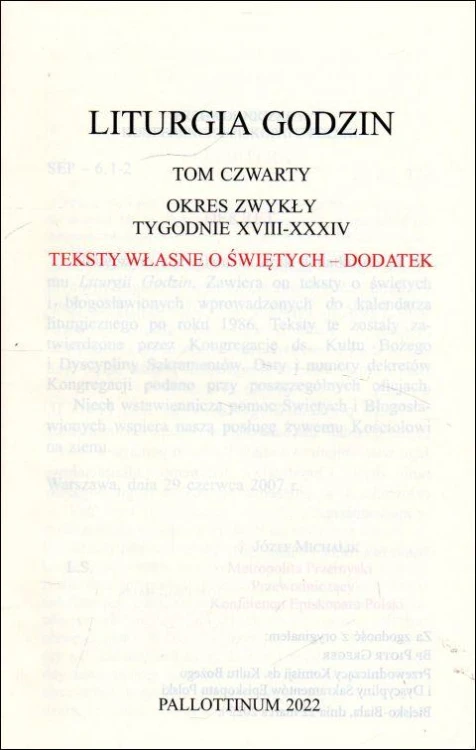 Liturgia Godzin Teksty własne o świętych DODATEK Tom 4 (książka) - -, obrzędy rytuały, Wydawnictwo Pallottinum, 2022 r., oprawa miękka - 22402 9788370149383