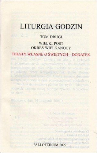 Liturgia Godzin Teksty własne o świętych DODATEK Tom 2 (książka) - -, obrzędy rytuały, Wydawnictwo Pallottinum, 2022 r., oprawa miękka - 22400 9788370149369