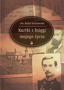 Kartki z księgi mojego życia (książka) - św. Rafał Kalinowski, biografie, Wydawnictwo OO. Karmelitów Bosych, 2024 r., oprawa miękka - 21123 9788376041889