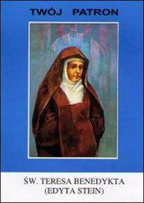 Twój patron - Św. Edyta Stein (Teresa Benedykta od Krzyża) (książka) - Wacław Piszczek CM, biografie, Wydawnictwo Instytut Teologiczny Księży Misjonarzy, 2004 r., oprawa miękka - 19542 9788372164650