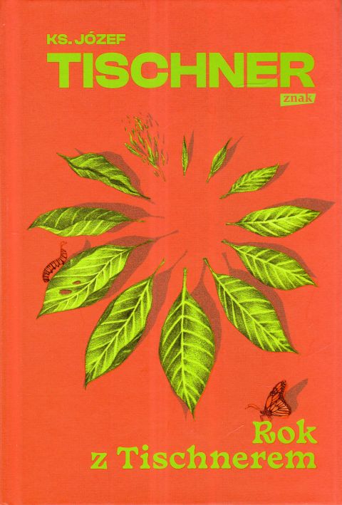 Rok z Tischnerem (książka) - ks. Józef Tischner, Tischner, Wydawnictwo Znak, 2024 r., oprawa twarda - 18737 9788324069491