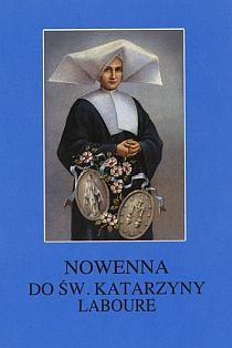 Nowenna do św. Katarzyny Laboure (książka) - Wacław Piszczek CM, nowenny i modlitwy, Wydawnictwo Instytut Teologiczny Księży Misjonarzy, 2005 r., oprawa miękka - 15588 9788372165879