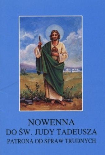 Nowenna do św. Judy Tadeusza - Patrona od spraw trudnych (mały format) (książka) - ks. Józef Jachimczak, nowenny i modlitwy, Wydawnictwo Instytut Teologiczny Księży Misjonarzy, 1998 r., oprawa miękka - 14497 9788372165541