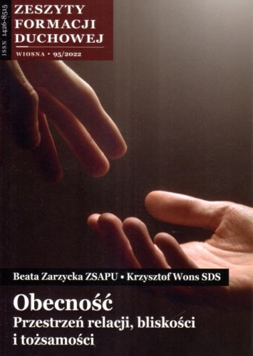Obecność. Przestrzeń relacji, bliskości i tożsamości. Zeszyt formacji duchowej nr 95 - Krzysztof Wons, Beata Zarzycka, Wons, SALWATOR, 2022 r., oprawa miękka - 14068 9771426851200