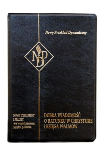 Nowy Testament i Psalmy - Nowy Przekład Dynamiczny (mała, czarna) (książka) - -, Pismo św., Oficyna Wydawnicza VOCATIO, 2022 r., oprawa zintegrowana - 13566 9788363828868