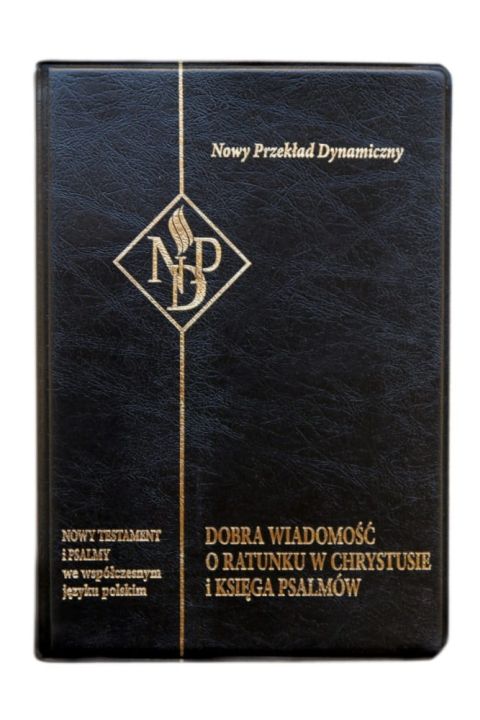 Nowy Testament i Psalmy - Nowy Przekład Dynamiczny (mała, czarna) (książka) - -, Pismo św., Oficyna Wydawnicza VOCATIO, 2022 r., oprawa zintegrowana - 13566 9788363828868