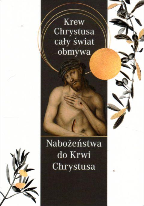 Nabożeństwa do Krwi Chrystusa. Krew Chrystusa Cały Świat Obmywa (książka), nowenny i modlitwy, Wydawnictwo M, 2022 r., oprawa miękka - 12238 9788380438057
