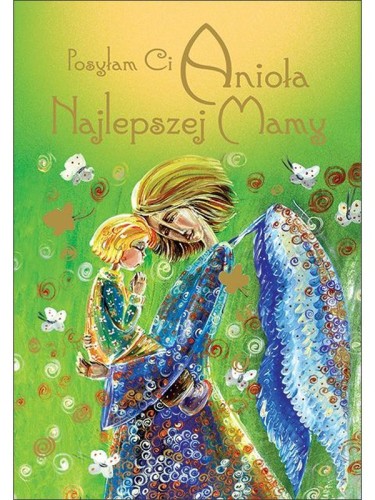 Posyłam Ci Anioła Najlepszej Mamy - karnet z kopertą (s: Z aniołami 21) - 12122 5907564029988