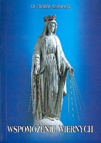 Wspomożenie wiernych Rozważania wezwań litanii loretańskiej (książka) - ks. Teodor Szarwark, obrzędy rytuały, Wydawnictwo Instytut Teologiczny Księży Misjonarzy, 2004 r., oprawa miękka - 11438 9788372164568