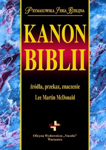 Kanon Biblii. Prymasowska Seria Biblijna (książka), Biblia, Oficyna Wydawnicza VOCATIO, 2021 r., oprawa twarda - 10250 9788378293422