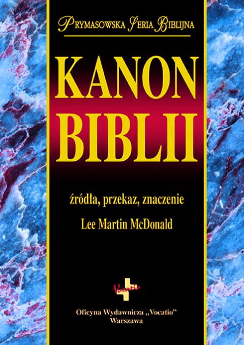Kanon Biblii. Prymasowska Seria Biblijna (książka), Biblia, Oficyna Wydawnicza VOCATIO, 2021 r., oprawa twarda - 10250 9788378293422