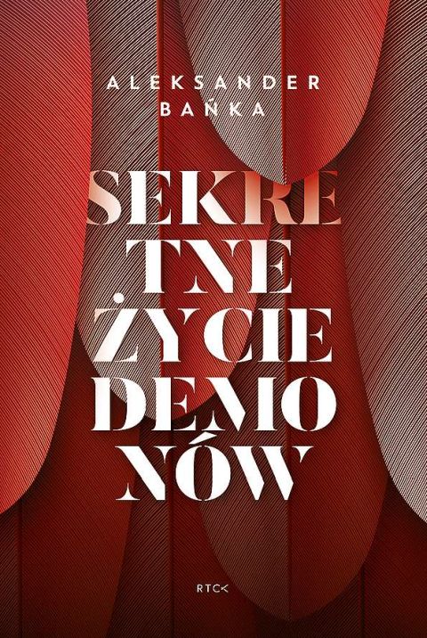 Sekretne życie demonów (książka) - Aleksander Bańka, sekty egzorcyzmy, RÓB TO CO KOCHASZ, 2021 r., oprawa miękka - 10000 9788366523814