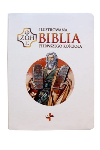 Ilustrowana Biblia pierwszego Kościoła (skóra ekologiczna, PU, pełnokolorowa biała) (książka) - ks. Remigiusz Popowski, Biblia, Oficyna Wydawnicza VOCATIO, 2021 r., oprawa zintegrowana - 13497 9788378299240