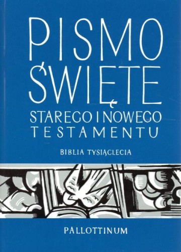 Biblia Tysiąclecia Pallottinum Pismo św. Starego i Nowego Testamentu twarda niebieska duży (książka) - Zespół Biblistów Polskich, Biblia, Wydawnictwo Pallottinum, 2002 r., oprawa twarda - 05355 9788370147129