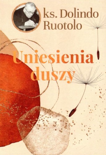 Uniesienia duszy (książka) - ks. Dolindo Ruotolo, Dolindo, Wydawnictwo M, 2024 r., oprawa miękka - 66747 9788380439023