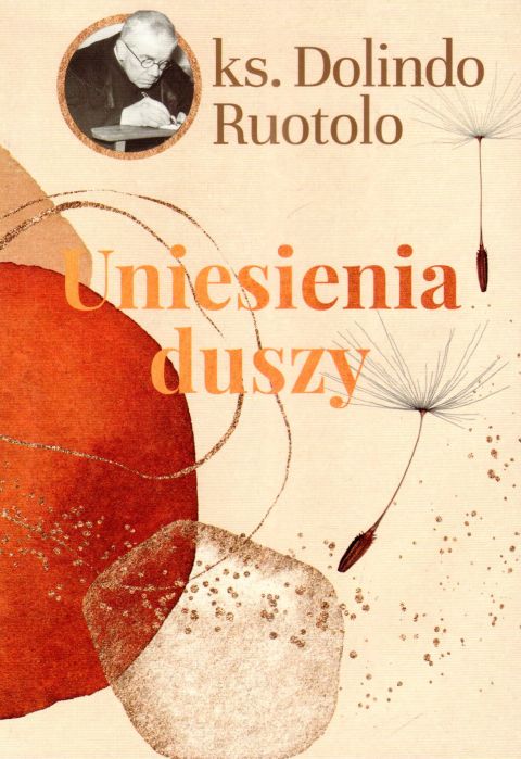 Uniesienia duszy (książka) - ks. Dolindo Ruotolo, Dolindo, Wydawnictwo M, 2024 r., oprawa miękka - 66747 9788380439023