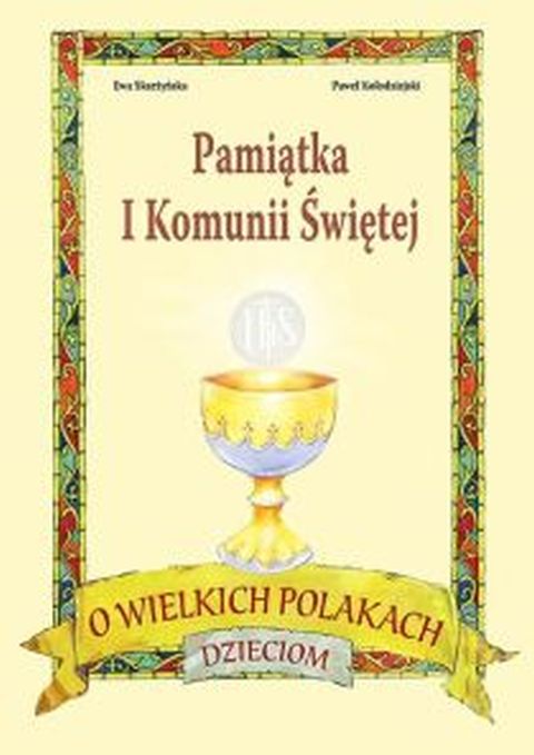 O wielkich Polakach dzieciom (książka) - Ewa Skarżyńska, Piotr Kołodziejski, dzieci, Wydawnictwo Drukarnia Diecezjalna - Sandomierz, 2017 r., oprawa twarda - 06661 5900336013956