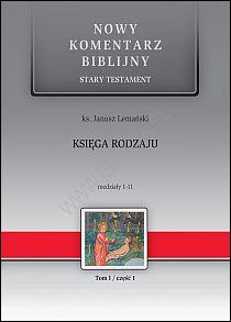 Księga RODZAJU. Rozdz. 1-11. S.Test. t.1/cz.1 (książka) - ks. Janusz Lemański, Biblia, Edycja św. Pawła, 2013 r., oprawa twarda - 39995 9788377971024