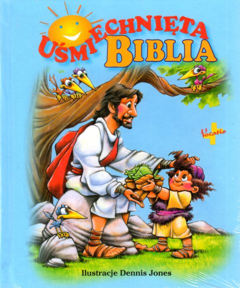 Biblia uśmiechnięta (książka) - ks. Waldemar Chrostowski  (opr.) , Biblie dla dzieci; I Komunia św., Oficyna Wydawnicza VOCATIO, 2022 r., oprawa twarda - 00570 9788378293507