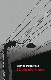 I boję się snów (książka) - Wanda Półtawska, pamiętniki wspomnienia; historia, dokument, Edycja św. Pawła, 2001 r., oprawa miękka - 01907 9788374246118
