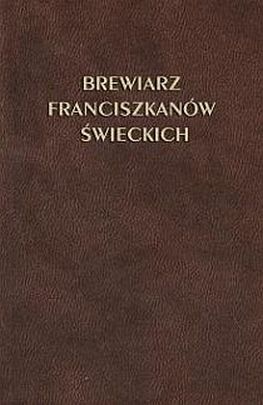 Brewiarz Franciszkanów Świeckich (książka) - -, modlitewniki, Wydawnictwo OO. Franciszkanów, 2012 r., oprawa twarda - 33712 9788377660157