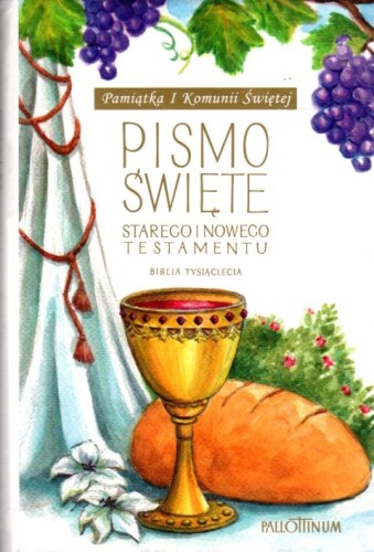 Pismo Św.SiNT twarda,mały,oazowa, Pamiątka I Komunii Świętej (chleb) (książka) - praca zbiorowa, Biblia, Wydawnictwo Pallottinum, 2019 r., oprawa twarda z obwolutą - 01371 9788370147006