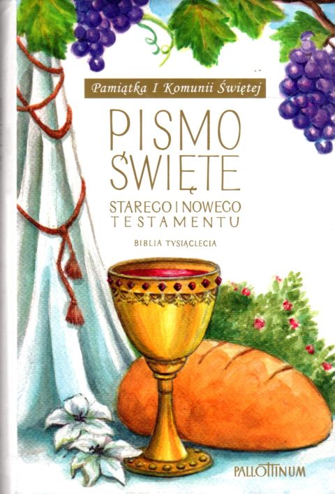 Pismo Św.SiNT twarda,mały,oazowa, Pamiątka I Komunii Świętej (chleb) (książka) - praca zbiorowa, Biblia, Wydawnictwo Pallottinum, 2019 r., oprawa twarda z obwolutą - 01371 9788370147006