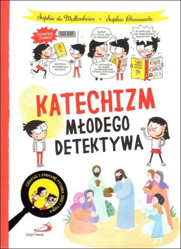 Katechizm młodego detektywa (książka) - Sophie Chaussade, Sophie de Mullenheim, dzieci, Edycja św. Pawła, 2023 r., oprawa twarda - 65299 9788381311380