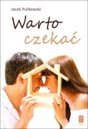 Warto czekać (książka) - Jacek Pulikowski, Pulikowski, Wydawnictwo Misjonarzy Krwi Chrystusa POMOC, 2021 r., oprawa miękka - 06451 9788372560346