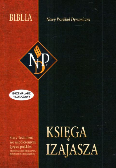Księga Izajasza. Nowy Przekład Dynamiczny (książka) - -, Biblia, Oficyna Wydawnicza VOCATIO, 2023 r., oprawa miękka - 66110 9788363828677