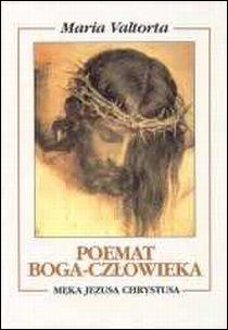Poemat Boga-Człowieka, księga VI Męka Jezusa Chrystusa (książka) - Maria Valtorta, objawienia, cuda, Wydawnictwo Vox Domini, 1998 r., oprawa miękka - 04624 9788386092369