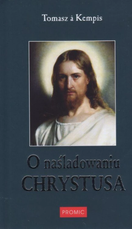 O naśladowaniu Chrystusa (książka) - Tomasz a Kempis, modlitewniki, PROMIC, 2020 r., oprawa twarda - 00466 9788375027235