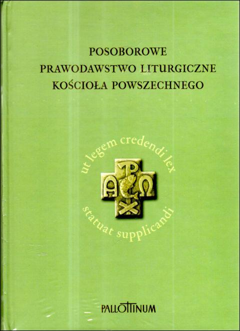 Posoborowe prawodawstwo liturgiczne Kościoła Powszechnego (książka) - ks. Jacek Nowak  (opr.) , naukowe, Wydawnictwo Pallottinum, 2025 r., oprawa twarda - 69007 9788368027310