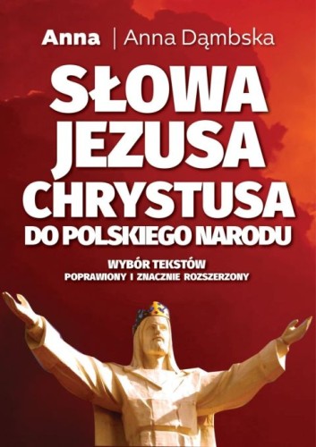 Słowa Jezusa Chrystusa do polskiego narodu (książka) - Anna Dąmbska, Jezus, Wydawnictwo Fronda, 2025 r., oprawa miękka ze skrzydełkami - 68980 9788380793750