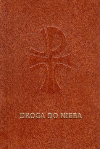 Droga do nieba - modlitewnik z dużym drukiem (książka) - dr Helmut Sobeczko, modlitewniki, Wydawnictwo św. Krzyża - Opole, 2024 r., oprawa twarda - 68672 9788373421172
