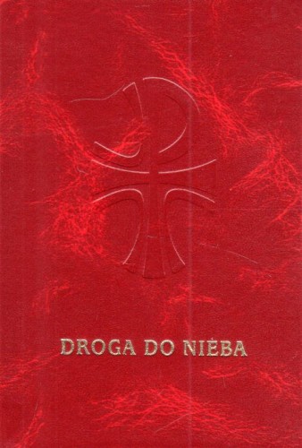 Droga do nieba - modlitewnik z dużym drukiem (książka) - dr Helmut Sobeczko, modlitewniki, Wydawnictwo św. Krzyża - Opole, 2024 r., oprawa twarda - 68670 9788373421172