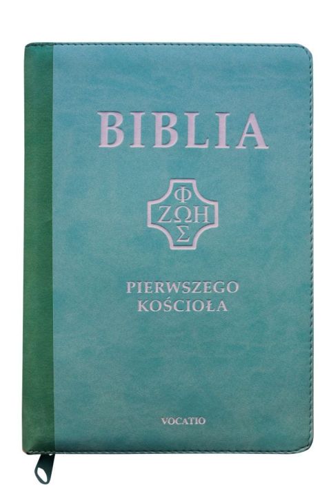 Biblia Pierwszego Kościoła miętowa wycięcia paginatory etui na zamek (książka) - praca zbiorowa, Biblia, Oficyna Wydawnicza VOCATIO, 2020 r., oprawa zintegrowana - 63708 9788378298649
