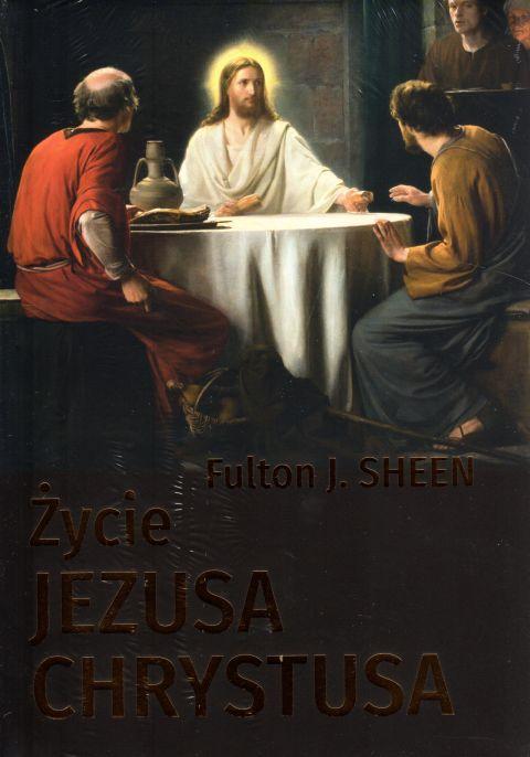 Życie Jezusa Chrystusa (książka) - Fulton Sheen, Jezus, Wydawnictwo AA - Kraków, 2019 r., oprawa twarda - 59844 9788378644149