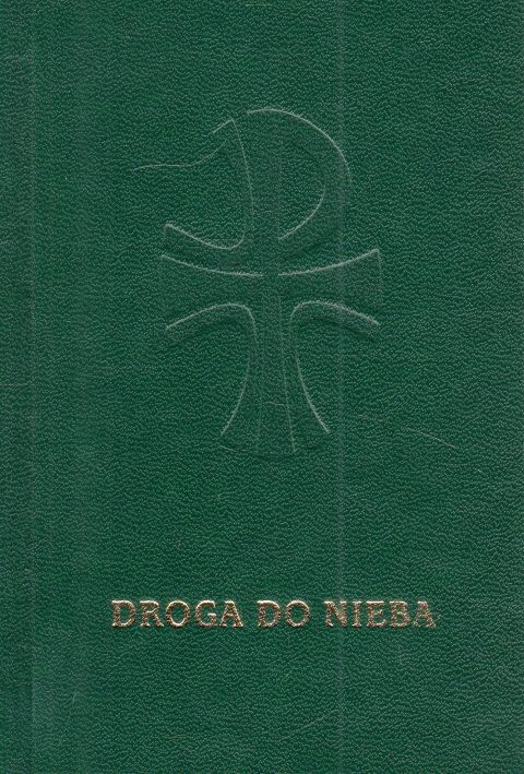 Droga do nieba - modlitewnik z dużym drukiem (książka) - dr Helmut Sobeczko, modlitewniki, Wydawnictwo św. Krzyża - Opole, 2024 r., oprawa twarda - 68671 9788373421172