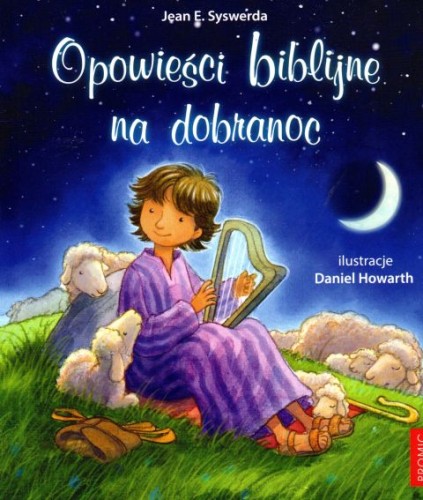 Opowieści biblijne na dobranoc (książka) - Jean E. Syswerda, dzieci, PROMIC, 2019 r., oprawa miękka - 56703 9788375026436