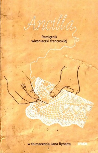 Ancilla - Pamiętnik wieśniaczki francuskiej (książka), powieść, Wydawnictwo OO. Karmelitów Bosych, 2026 r., oprawa miękka - 53853 9788376047959