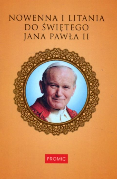 Nowenna i litania do św. Jana Pawła II (książka) - -, nowenny i modlitwy, PROMIC, 2022 r., oprawa miękka - 44733 9788375029604