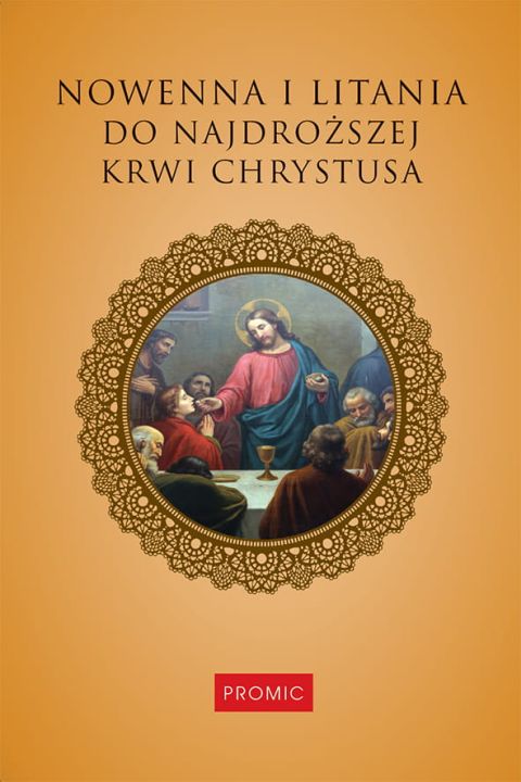 Nowenna i litania do Najdroższej Krwi Chrystusa (książka) - -, nowenny i modlitwy, PROMIC, 2022 r., oprawa miękka - 43124 9788375029611