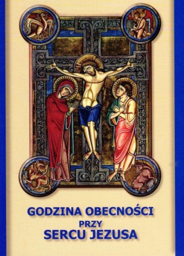 Godzina obecności przy Sercu Jezusa (książka) - -, modlitwa, SIOSTRY WIZYTKI, 1998 r., oprawa miękka - 31758